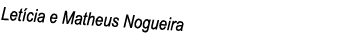 Letícia e Matheus Nogueira 