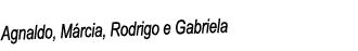 Agnaldo, Márcia, Rodrigo e Gabriela 