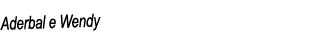 Aderbal e Wendy