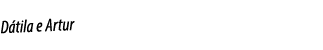 D tila e Artur