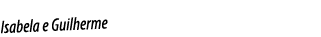 Isabela e Guilherme