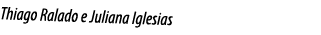 Thiago Ralado e Juliana Iglesias