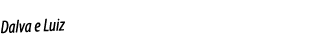 Dalva e Luiz