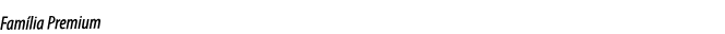 Fam lia Premium
