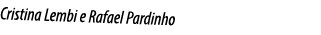 Cristina Lembi e Rafael Pardinho