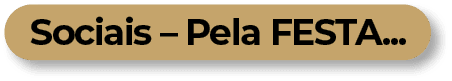Sociais – Pela FESTA..
