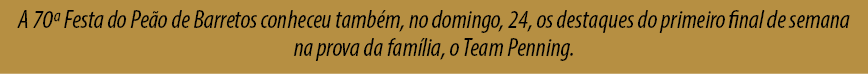 A 70ª Festa do Pe o de Barretos conheceu tamb m, no domingo, 24, os destaques do primeiro final de semana na prova da...