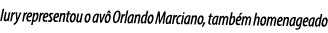 Iury representou o av  Orlando Marciano, tamb m homenageado