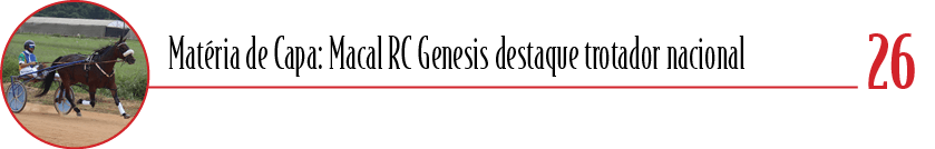 26,Mat ria de Capa: Macal RC Genesis destaque trotador nacional